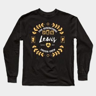 Lewis Cousin Crew Family Reunion Summer Vacation Long Sleeve T-Shirt